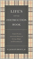 Life's Little Instruction Book: Simple Wisdom and a Little Humor for Living a Happy and Rewarding Life