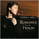 Romance of the Violin by Joshua Bell: CD Cover