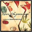 Return of the Grievous Angel: A Tribute to Gram Parsons: CD Cover