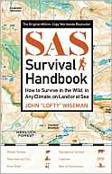 SAS Survival Handbook: How to Survive in the Wild, in Any Climate, on Land or at Sea