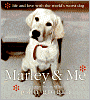Marley & Me: Life and Love with the World's Worst Dog