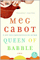 Queen of Babble (Queen of Babble Series #1)