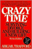 Crazy Time: Surviving Divorce and Building a New Life