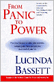 From Panic to Power: Proven Techniques to Calm Your Anxieties, Conquer Your Fears, and Put You in Control of Your Life