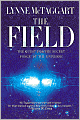 Field: The Quest for the Secret Force of the Universe