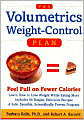 Volumetrics Weight-Control Plan: Feel Full on Fewer Calories