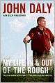 My Life in and Out of the Rough: The Truth Behind All That Bull**** You Think You Know About Me