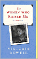 Women Who Raised Me: A Memoir