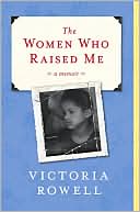 Women Who Raised Me: A Memoir