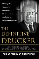The Definitive Drucker: The Final Word from the Father of Modern Management