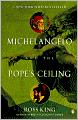 Michelangelo and the Pope's Ceiling