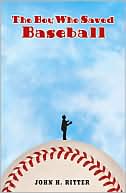 Boy Who Saved Baseball