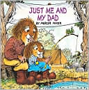 Just Me and My Dad (Little Critter Series)
