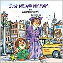 Just Me and My Mom