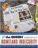 Homeland Insecurity: The Onion Complete News Archive Volume 17