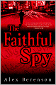 The Faithful Spy (John Wells Series #1)
