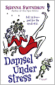 Damsel under Stress
