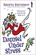 Damsel under Stress