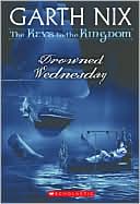 Drowned Wednesday (Keys to the Kingdom Series #3)