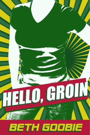 Hello, Groin