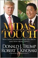 Midas Touch: Why Some Entrepreneurs Get Rich - And Why Most Don't