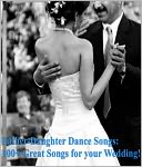 download Father-Daughter Dance Songs : 100+ Great Songs for your Wedding!! book