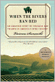 When the Rivers Ran Red