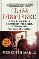 Class Dismissed: A Year in the Life of an American High School