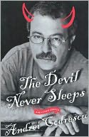 The Devil Never Sleeps: And Other Essays