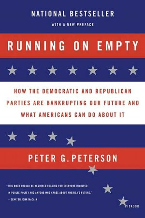Running on Empty: How the Democratic and Republican Parties Are Bankrupting Our Future and What Americans Can Do about It