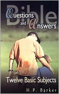 Bible Questions and Answers: On Twelve Basic Subjects
