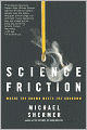 Science Friction: Where the Known Meets the Unknown