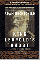 King Leopold's Ghost: A Story of Greed, Terror, and Heroism in Colonial Africa