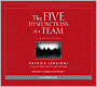 The Five Dysfunctions of a Team: A Leadership Fable