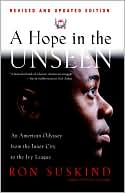 A Hope in the Unseen: An American Odyssey from the Inner City to the Ivy League