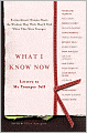 What I Know Now: Letters to My Younger Self
