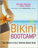 Bikini Bootcamp: Two Weeks to Your Ultimate Beach Body