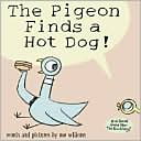 The Pigeon Finds a Hot Dog!