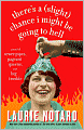 There's a (Slight) Chance I Might Be Going to Hell: A Novel of Sewer Pipes, Pageant Queens, and Big Trouble