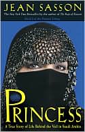 Princess: A True Story of Life behind the Veil in Saudi Arabia