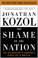 The Shame of the Nation: The Restoration of Apartheid Schooling in America