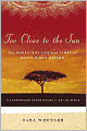 Too Close to the Sun: The Audacious Life and Times of Denys Finch Hatton
