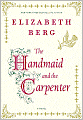 The Handmaid and the Carpenter