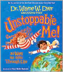 Unstoppable Me! 10 Ways to Soar Through Life