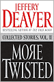 More Twisted: Collected Stories, Vol. II