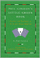 Phil Gordon's Little Green Book: Lessons and Teachings in No Limit Texas Hold'em