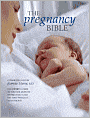 The Pregnancy Bible: Your Complete Guide to Pregnancy and Early Parenthood