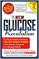 The New Glucose Revolution: The Authoritative Guide to the Glycemic Index - the Dietary Solution for Lifelong Health