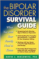 Bipolar Disorder Survival Guide: What You and Your Family Need to Know