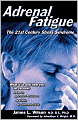 Adrenal Fatigue : The 21St-Century Stress Syndrome